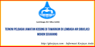 Jawatan kosong di majlis agama islam negeri johor (maij) rakyat negeri johor darul ta'zim atau warganegara malaysia yang telah menduduki jawatan: Jawatan Kosong Lembaga Air Sibu