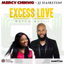 Download Audio Excess Love Remix Mercy Chinwo Featured On Jj Hairston S Lyrics Available Gospelclimax Download Latest Gospel Music Top Gospel Songs Videos Sermons Mp3