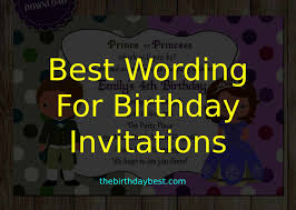 Same goes for graduation, list which education milestone they completed and who it is that is graduating. 100 Best Wording For Birthday Invitations Of 2021 Templates Samples