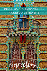 Gaudi S First House The Colorful Casa Vicens Barcelona Gaudi Architecture Gaudi