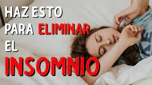 Como Quitar El Insomnio Rapido Y Dormir Bien 100 Efectivo Youtube