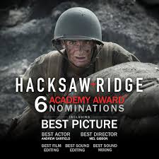 High resolution official theatrical movie poster (#1 of 19) for hacksaw ridge (2016). Hacksaw Ridge On Twitter Hacksawridge Is Nominated For 6 Academy Awards Including Best Picture Best Actor Andrew Garfield And Best Director Mel Gibson Oscarnoms Https T Co Smegeyxkde
