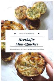 Herzhafte Mini Quiches Mit Lauch Mini Me Rezept Basisch Essen Mini Quiches Essen