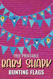 Maybe you would like to learn more about one of these? Free Printable Baby Shark Bunting Baby Shark Party Printables