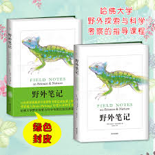 genuine field notes 15 world class scientists field investigation record harvard university field exploration science biology science nature science and nature