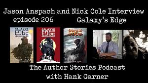 episode 206 jason anspach and nick cole galaxys edge