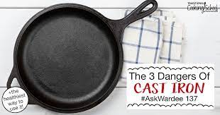 3 Dangers Of Cast Iron Is Enameled Cast Iron Cookware Safe