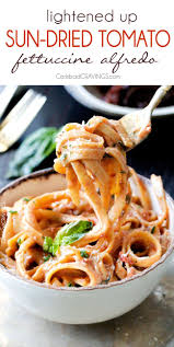 Lightened Up Sun Dried Tomato Fettuccine Alfredo Carlsbad Cravings Sun Dried Tomato Carlsbad Cravings Fettuccine Alfredo Recipes