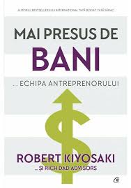 Νέα βίντεο/mai presus de lume, mai presus de iubire. Mai Presus De Bani De Robert T Kiyosaki Librex