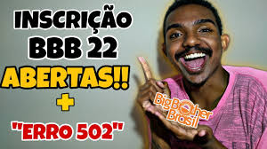 Sendo assim, fique de olho com frequência sobre o calendário do mês que acontece nas internas, para não perder nenhuma novidade. Inscricao Bbb 22 Abertas Erro 502 No Site De Inscricao Bbb Dicas Youtube