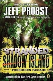 Stranded Shadow Island Book 1 Forbidden Passage By Jeff Probst Fire Book Survivor Books For Tweens