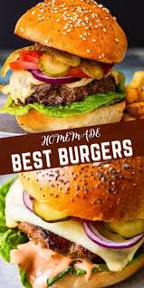 Best Homemade Burgers Best Homemade Burgers Homemade Burgers Homemade Burger Patties