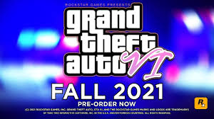 Breaking Gta 6 Release Date Leak Fall 2021 Gta 6 Trailer In May 2020 Gta Release Date Release