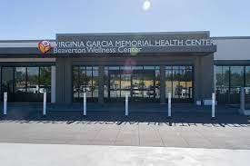 Beaverton Wellness Center Virginia Garcia Memorial Health Center