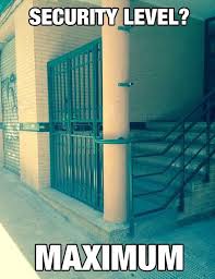 Funny Meme Security Level Maximum Image Humour Trucs Droles Rire