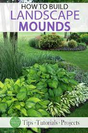 See more ideas about landscape design, backyard landscaping, outdoor gardens. 5 Steps To Create Landscape Mounds Gardenlovin