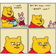 I Love Honey But You Know What I Don T Love Know Your Meme