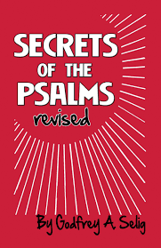 Psalms is the hymnal book of the bible. Secrets Of The Psalms The Key To Answered Prayers From The King James Bible Selig Godfrey 9781499142754 Amazon Com Books