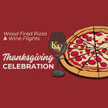 Thanksgiving Weekend Wood-fired Pizza & Wine