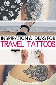 Check spelling or type a new query. 1001 Inspired Travel Tattoo Ideas What To Expect If You Get A Tattoo While Traveling