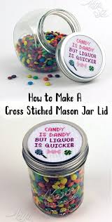 Mason jar cross stitch pattern measures 3 1/2 by 7 using 22 count aida cloth. Candy Is Dandy But Liquor Is Quicker Cross Stitched Candy Jar The Kim Six Fix