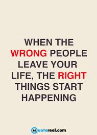 1957, the open door by helen keller, quote page 11, doubleday & company, garden city, new york. When The Wrong People Leave The Right Things Start Happening Quotes About Moving On Image Quotes 21st Quotes