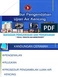 Itulah sebabnya memberi keputusan negatif dalam ujian ini akan sangat berguna baik secara peribadi maupun profesional. 3 Prosedur Pengambilan Ujian Air Kencing