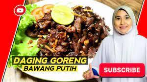 Masak kembali air rebusan, tuang. Daging Goreng Bawang Putih Ayaq Tangan Ustazah Youtube