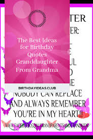 21st Birthday Message For Granddaughter The Best Ideas For Birthday Quotes Granddaughter From Grandma Grandma Birthday Quotes 21st Birthday Quotes Birthday Quotes For Daughter