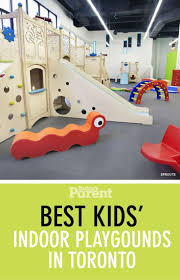 15 Best Indoor Playgrounds In Toronto Kids Indoor Playground Indoor Playground Indoor Playground Diy