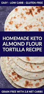 Easy Almond Flour Tortilla Recipe Keto Gluten Free Grain Free In 2020 Recipes With Flour Tortillas Almond Flour Tortilla Recipe Tortilla Recipe