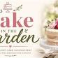 Cake in the Garden