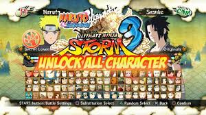 You will also find here useful information about the process of unlocking all the characters available in the game, and you will learn about the possible . Unlock All Character Naruto Shippuden Ultimate Ninja Storm 3 Ps3 Cfw Youtube