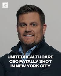 Brian Thompson, the CEO of UnitedHealthcare (one of the country's largest  health insurers), was fatally shot in Midtown Manhattan