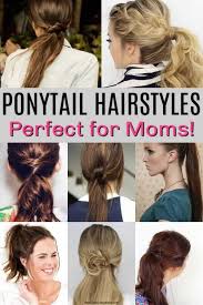 Quick And Easy Ponytail Hairstyles For Busy Moms Ponytail Hairstyles In 2020 Ponytail Hairstyles Easy Ponytail Hairstyles Mom Hairstyles