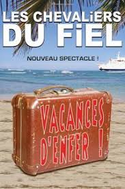 Dette var virkelig en meget underholdende film. Les Chevaliers Du Fiel Vacances D Enfer Theatre Du Gymnase L Officiel Des Spectacles