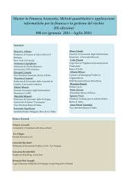 L'elenco, unico per il territorio nazionale e articolato in tre sezioni (lavori, servizi, forniture), a loro volta suddivise in settori e categorie merceologiche, consente di selezionare gli operatori economici da invitare alle procedure di importo inferiore. Master In Finanza Avanzata Metodi Quantitativi E Applicazioni