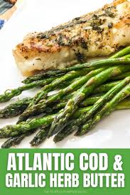 It can be crafted with many types of fish, including tuna,bass,red snapper,trout, or atlantic cod. Super Easy Atlantic Cod With Garlic Herb Butter
