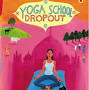 Profile Picture of Yoga School Dropout by Lucy Edge | Goodreadson Google