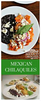 How To Make Easy Red Mexican Chilaquiles Mexico In My Kitchen Recipe Mexican Food Recipes Mexican Food Recipes Authentic Chilaquiles