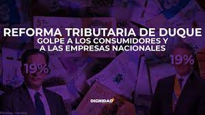 Colombia's president ivan duque speaks during the announcement of the. Reforma Tributaria De Duque Golpea A Los Consumidores Y Empresas Nacionales Dignidad Col