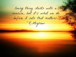 Enjoy more of these natural wonders. 61 Love Sunrise To Sunset Ideas Sunset Sunrise Sunset Quotes