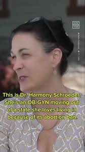 Dr. Harmony Schroeder's story is becoming tragically common in states ...