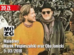 I think of you 4. Mozg Malediwy Marek Pospieszalski Oraz Qba Janicki Koncert Tanio W Miescie Bydgoszcz
