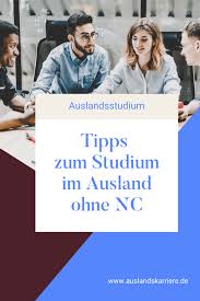 Schlechter Nc Tipps Zum Studium Im Ausland Ohne Nc Studium Im Ausland Studieren Im Ausland Studieren