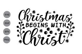 Download Christmas Begins With Christ Graphic By Cosmosfineart Creative Fabrica SVG Cut Files