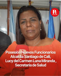 Posesión de nuevos funcionarios de la Alcaldía de Cali Lucy del Carmen Luna  Miranda, secretaria de Salud Distrital. Especialista en Gerencia en Salud,  ha liderado procesos de interventoría, inspección, vigilancia, control y