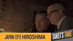 George Takei S Take On Hiroshima From Devastation To Rebirth Hiroshima Devastation Hiroshima Nagasaki