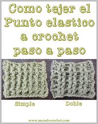 Empezamos por una cadeneta con 108 puntos, a la cual cerramos con punto deslizado y seguimos tejiendo en redondo. Como Tejer El Punto Elastico En Crochet O Ganchillo Paso A Paso Mundo Crochet