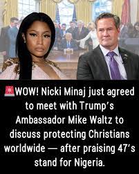 🚨 BREAKING: Nicki Minaj just confirmed she'll be meeting with President Trump's Ambassador Mike Waltz in New York to discuss defending Christians around the world. Minaj recently praised Trump's actions against the